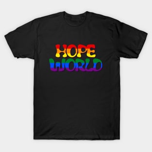 Hope World Gay Pride Edition T-Shirt